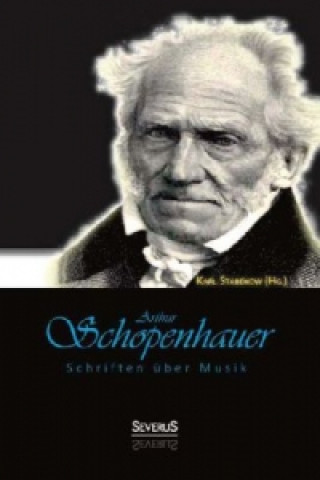 Kniha Arthur Schopenhauer: Schriften über Musik Arthur Schopenhauer