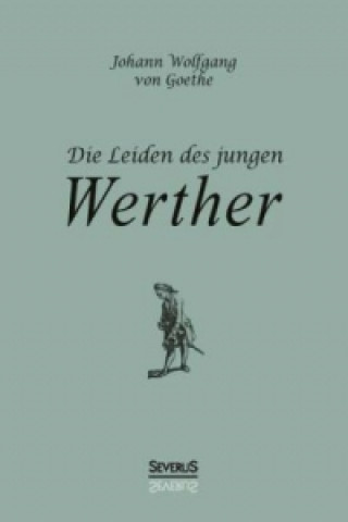 Книга Die Leiden des jungen Werther Johann Wolfgang von Goethe
