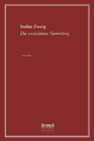 Buch Die unsichtbare Sammlung. Novellen Stefan Zweig