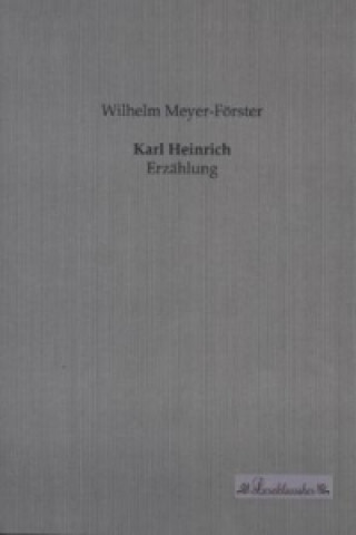 Kniha Karl Heinrich Wilhelm Meyer-Förster