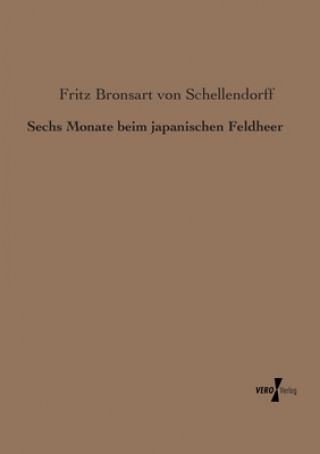 Książka Sechs Monate beim japanischen Feldheer Fritz Bronsart von Schellendorff