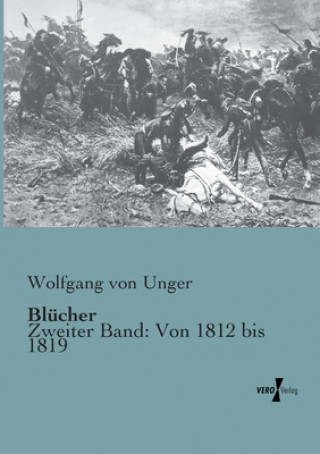 Carte Blucher Wolfgang von Unger