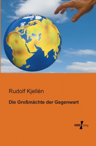 Книга Grossmachte der Gegenwart Rudolf Kjellén