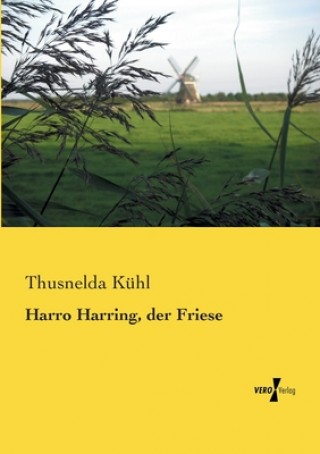 Книга Harro Harring, der Friese Thusnelda Kühl