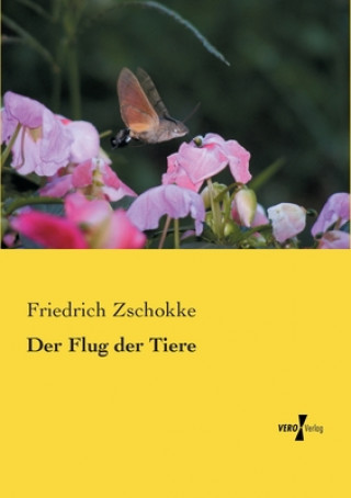 Buch Flug der Tiere Friedrich Zschokke