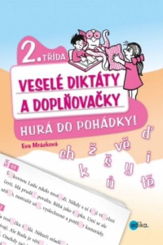 Könyv Veselé diktáty a doplňovačky 2. třída Eva Mrázková