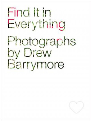 Könyv Find it in Everything Drew Barrymore