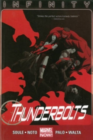 Carte Thunderbolts Volume 3: Infinity (marvel Now) Charles Soule & Jefte Palo