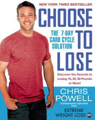 Kniha Choose to Lose Chris Powell