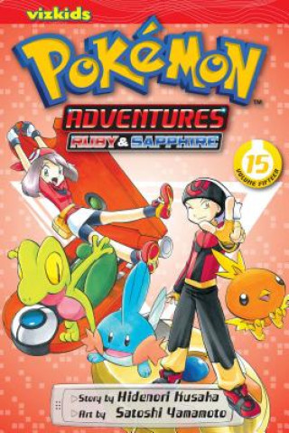Kniha Pokemon Adventures (Ruby and Sapphire), Vol. 15 Hidenori Kusaka