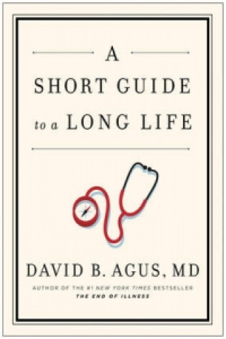 Книга Short Guide to a Long Life David B Agus