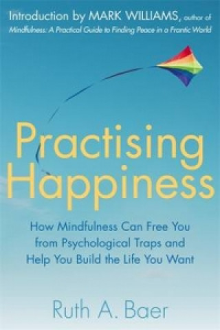 Книга Practising Happiness Ruth A Baer