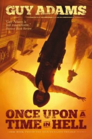 Kniha Once Upon a Time in Hell Guy Adams