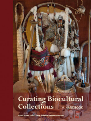 Kniha Curating Biocultural Collections Jan Salick
