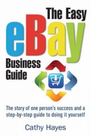 Kniha Easy eBay Business Guide Cathy Hayes