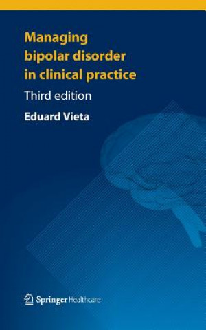 Książka Managing Bipolar Disorder in Clinical Practice Eduard Vieta