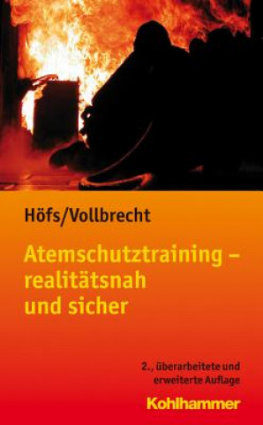 Carte Atemschutztraining - realitätsnah und sicher Tobias Höfs