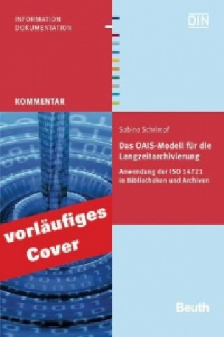 Kniha Das OAIS-Modell für Langzeitarchivierung Sabine Schrimpf