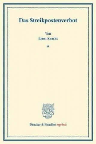 Kniha Das Streikpostenverbot. Ernst Kracht