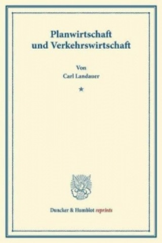 Carte Planwirtschaft und Verkehrswirtschaft. Carl Landauer