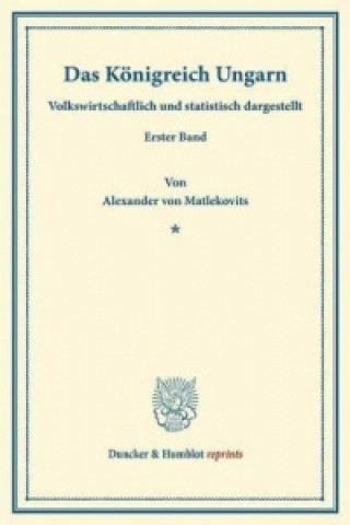 Buch Das Königreich Ungarn. Alexander von Matlekovits