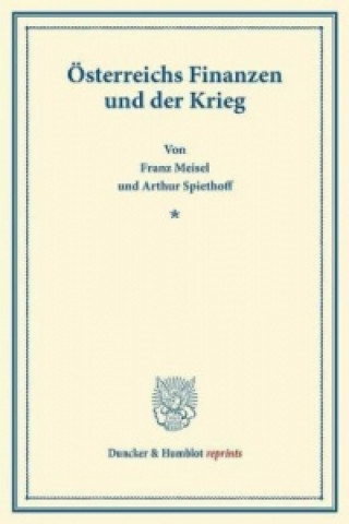Knjiga Österreichs Finanzen und der Krieg. Franz Meisel