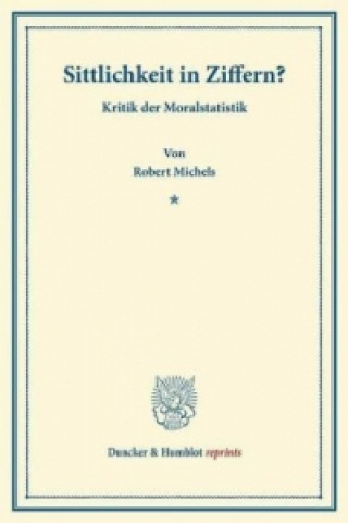 Kniha Sittlichkeit in Ziffern? Robert Michels