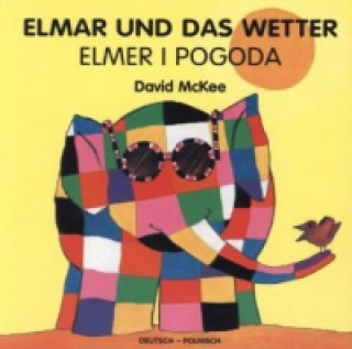 Книга Elmar und das Wetter, deutsch-polnisch. Elmer I Pogoda David McKee