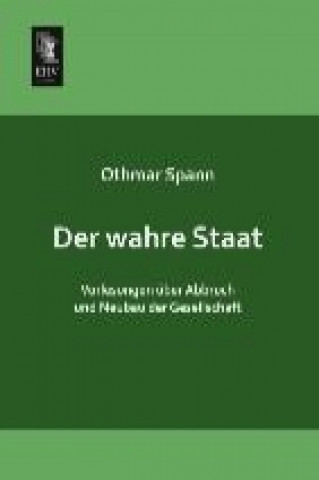 Kniha Der wahre Staat Othmar Spann