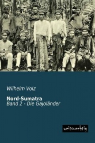 Carte Nord-Sumatra, Die Gajoländer Wilhelm Volz