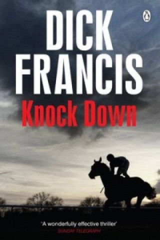 Kniha Knock Down Dick Francis