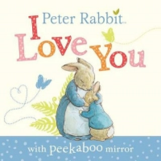 Carte Peter Rabbit: I Love You Beatrix Potter