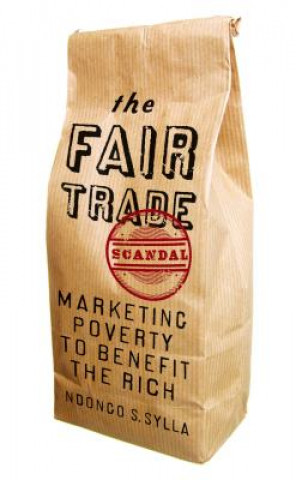 Kniha Fair Trade Scandal Ndonga Samba Sylla