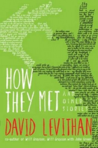 Kniha How They Met and Other Stories David Levithan