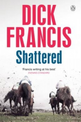 Книга Shattered Dick Francis