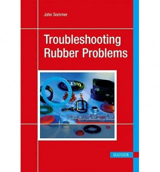 Knjiga Troubleshooting Rubber Problems John G. Sommer