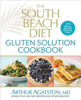 Könyv South Beach Diet Gluten Solution Cookbook Arthur Agatston