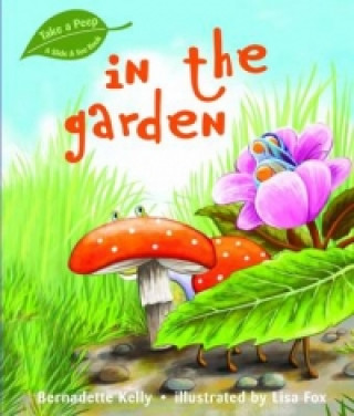 Kniha Take A Peep in the Garden B. Kelly
