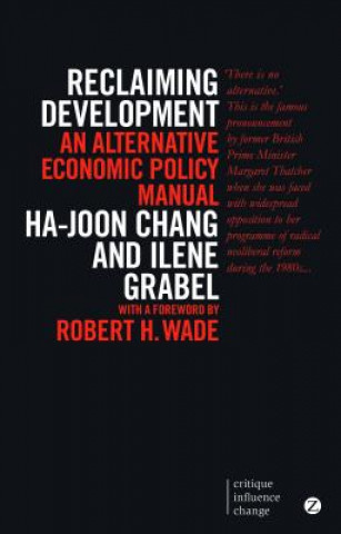 Kniha Reclaiming Development Ha Joon Chang