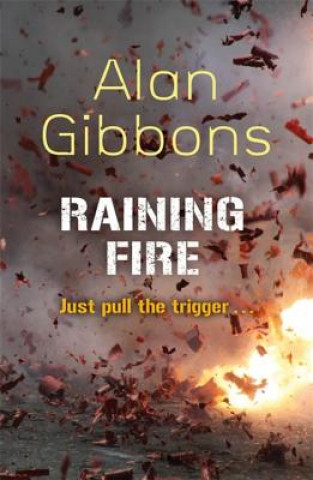Kniha Raining Fire Alan Gibbons