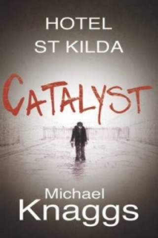 Knjiga Catalyst Michael Knaggs