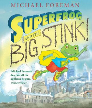 Книга Superfrog and the Big Stink Michael Foreman