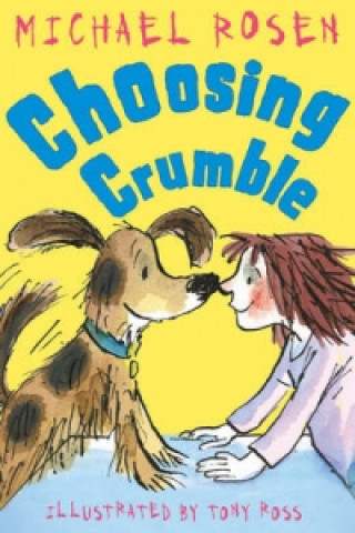 Kniha Choosing Crumble Michael Rosen