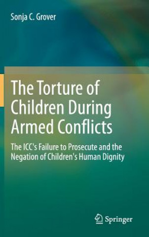 Kniha Torture of Children During Armed Conflicts Grover