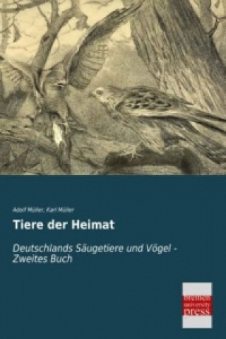 Buch Tiere der Heimat Adolf Müller