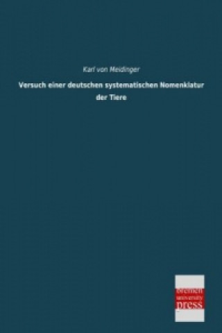 Knjiga Versuch einer deutschen systematischen Nomenklatur der Tiere Karl von Meidinger