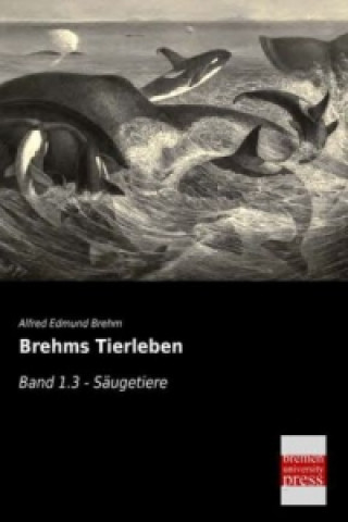 Book Brehms Tierleben. Bd.1.3 Alfred E. Brehm