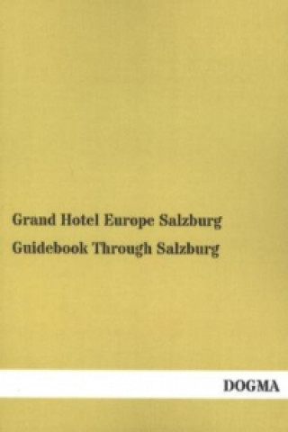 Könyv Guidebook Through Salzburg 