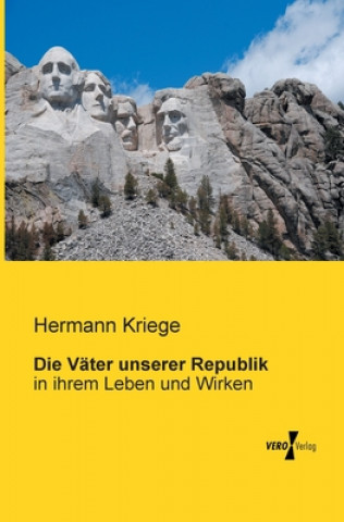 Kniha Vater unserer Republik Hermann Kriege