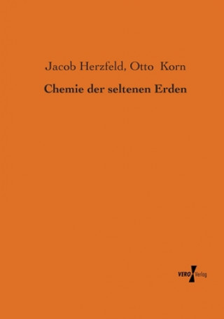 Knjiga Chemie der seltenen Erden Jacob Herzfeld